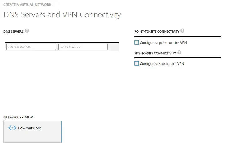 DNS Servers and VPN Connectivity configuration, left blank.