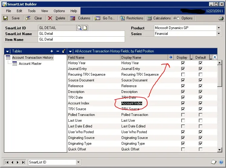 A picture of the same SmartList Builder window with the Account Index Master table removed. The Account Index field in Account Transaction History is highlighted with an arrow pointing to the blue arrow expansion button on the headings of the field list, where the Field Options are set.