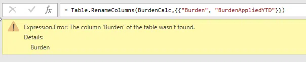 Power Query Editor showing Expression.Error: The column 'Burden' of the table wasn't found in Table.RenameColumns function